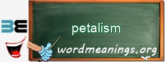 WordMeaning blackboard for petalism